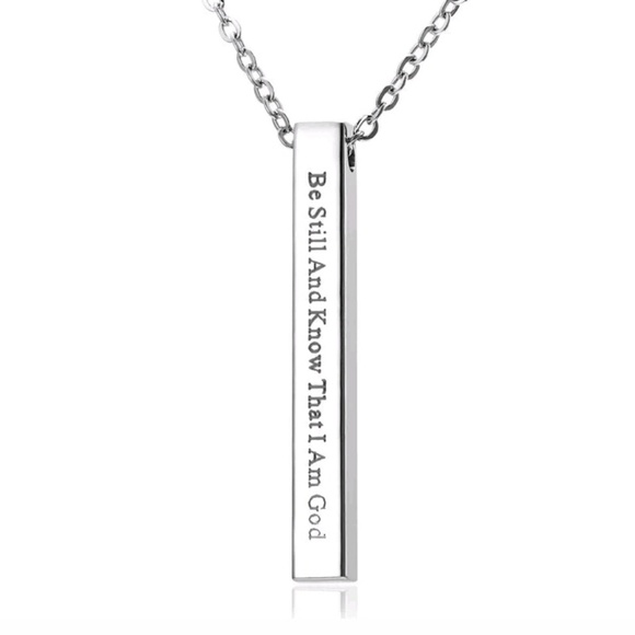 Jewelry - BE STILL KNOW THAT I AM GOD NECKLACE